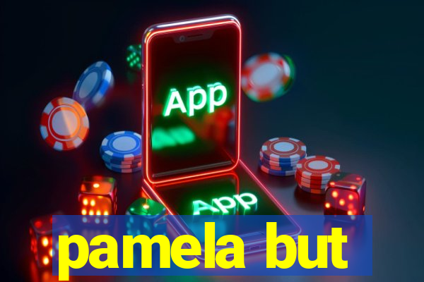 pamela but